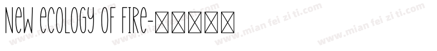 New ecology of fire字体转换